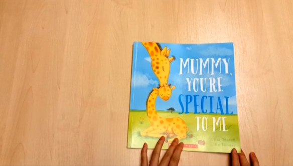 Mummy, you're special to me