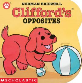 Clifford'S Opposites (Board Book) Clifford'S Opposites (Board Book)