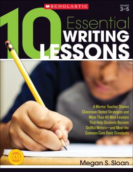 10 Essential Writing Lessons 10 Essential Writing Lessons