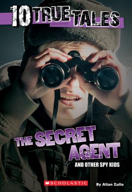 10 True Tales: Secret Agent 10 True Tales: Secret Agent
