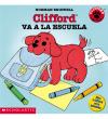 Clifford Va A La Escuela