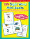 100 Sight Word Mini-Books 100 Sight Word Mini-Books