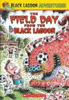 Black Lagoon Adv. Ch Bk #6: Field Day From The Black Lagoon Black Lagoon Adv. Ch Bk #6: Field Day From The Black Lagoon