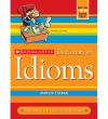 Scholastic Dictionary Of Idioms (Revised) Scholastic Dictionary Of Idioms (Revised)