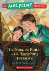The An Alec Flint Mystery #1: The Nina Pinta, And The Vanishing Treasure The An Alec Flint Mystery #1: The Nina Pinta, And The Vanishing Treasure