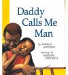 Daddy Calls Me Man