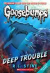 Classic Goosebumps #02: Deep Trouble Classic Goosebumps #02: Deep Trouble