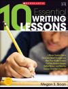 10 Essential Writing Lessons 10 Essential Writing Lessons