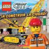 Lego City: ¡A Construir La Ciudad! Lego City: ¡A Construir La Ciudad!