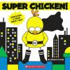 Super Chicken! Super Chicken!
