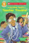Schol Rdr Lvl 1: Saturday Triplets: Teacher Trouble! Schol Rdr Lvl 1: Saturday Triplets: Teacher Trouble!