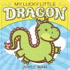 My Lucky Little Dragon My Lucky Little Dragon