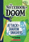 The Notebook Of Doom #3: Attack Of The Shadow Smashers