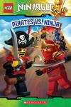 Lego Ninjago: Pirates Vs. Ninja (Reader #6) Lego Ninjago: Pirates Vs. Ninja (Reader #6)