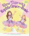 Show Time With Sophia Grace And Rosie
