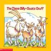 Three Billy Goats Gruff Three Billy Goats Gruff