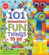 101 Outrageously Fun Things To Do 101 Outrageously Fun Things To Do