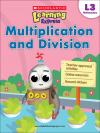Scholastic Learning Express L3: Multiplication And Division