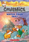 Geronimo Stilton Cavemice #2: Watch Your Tail! Geronimo Stilton Cavemice #2: Watch Your Tail!