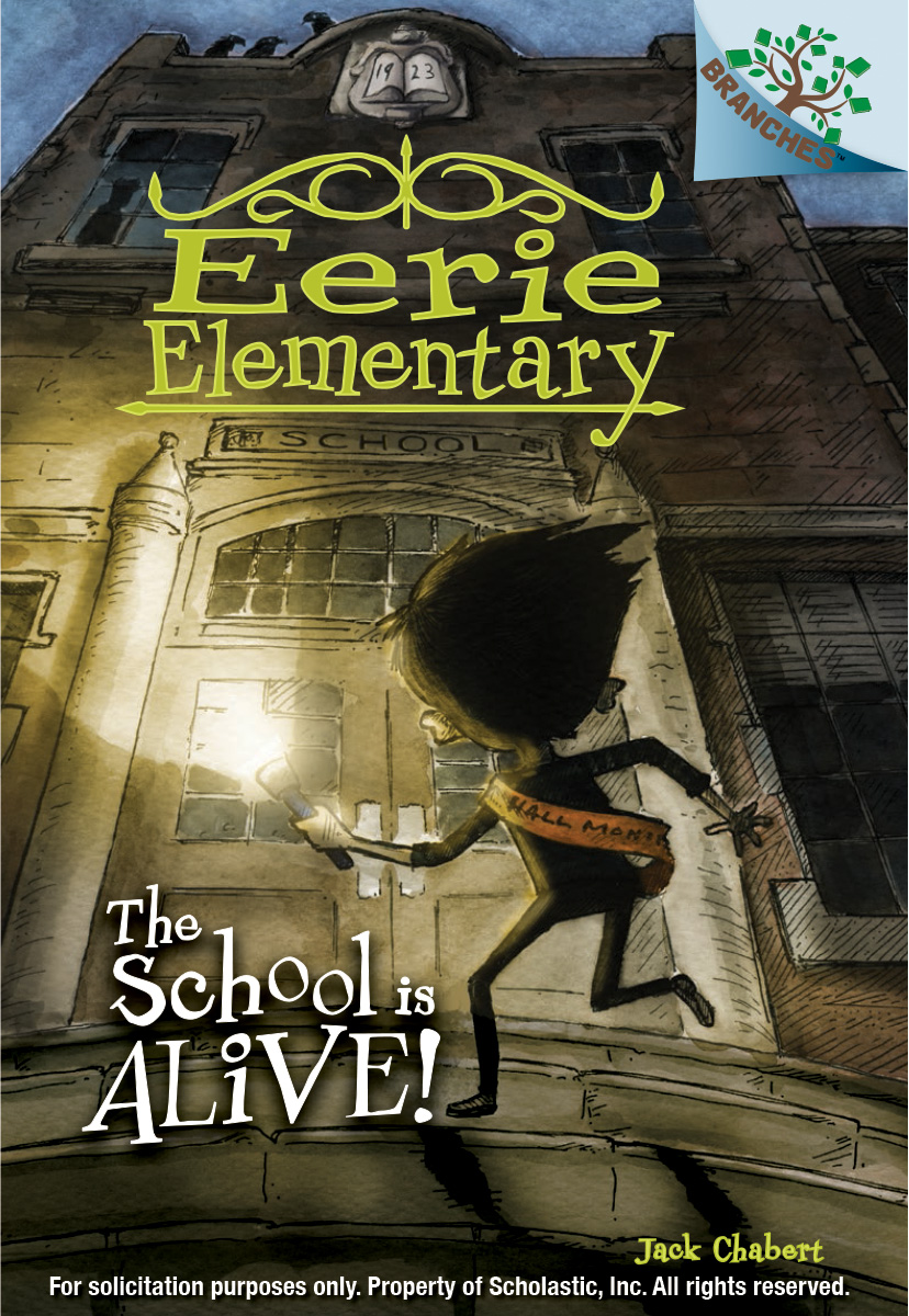 The School is Alive! A Branches Book (Eerie Elementary 1) Scholastic International