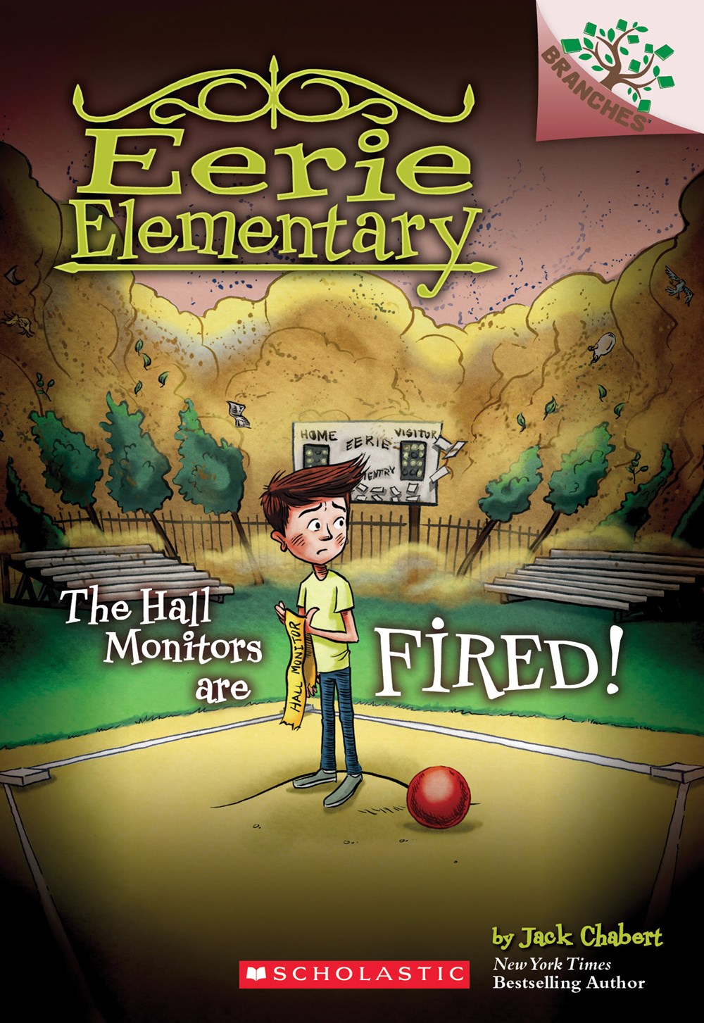 The Hall Monitors Are Fired! A Branches Book (Eerie Elementary 8) Scholastic International