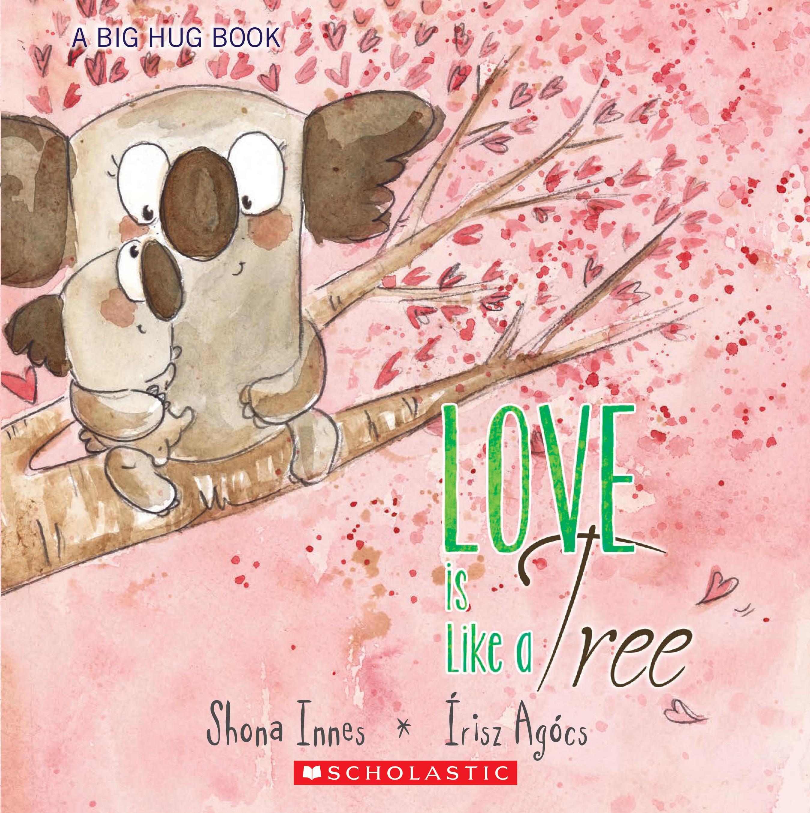 Love is Like a Tree Scholastic International