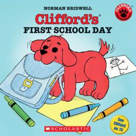 Clifford'S First School Day Clifford'S First School Day